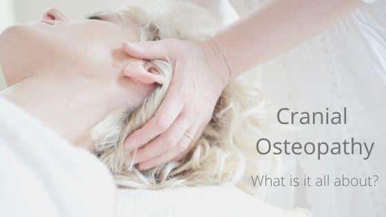 Person receiving cranial osteopathy treatment; a hand gently cradles their head in a calming, softly lit setting. Text reads: “Cranial Osteopathy: What is it all about?”